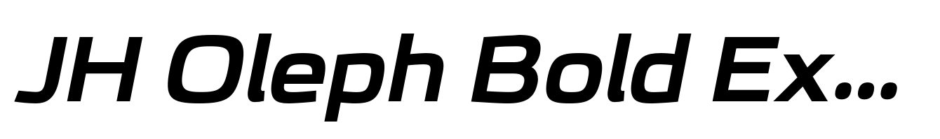 JH Oleph Bold Expanded Italic